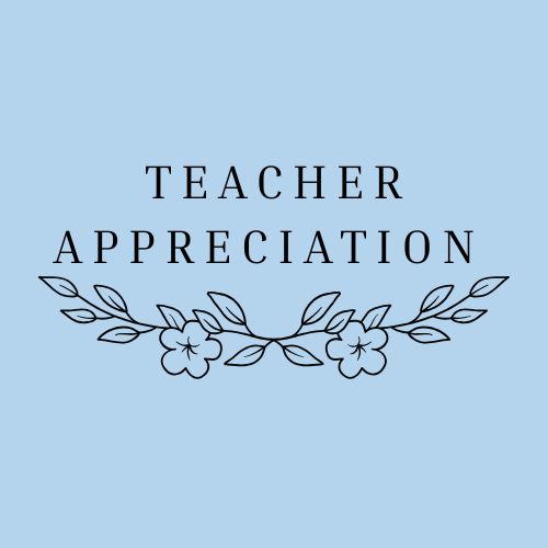 Teacher Appreciation
